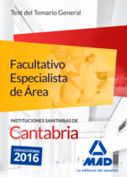 Facultativo Especialista de rea de las Instituciones Sanitarias de Cantabria. Test del temario general