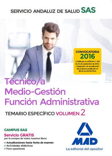 Tcnico/a Medio-Gestin Funcin Administrativa del SAS Opcin Administracin General. Temario Especfico Volumen 2