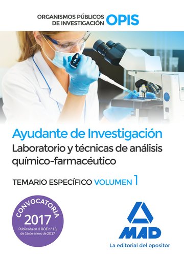 Ayudantes de Investigacin de los Organismos Pblicos de Investigacin. Laboratorio y tcnicas de anlisis qumico-farmacutico 