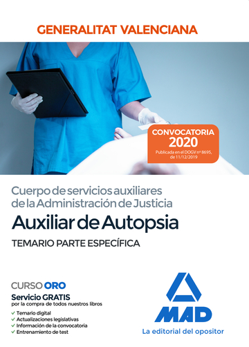 Cuerpo  de  servicios  auxiliares  de  la  Administracin  de  Justicia  de  la  Administracin  de  la  Generalitat Valenciana,  escala  Auxiliar  de  Autopsia. Temario parte especfica