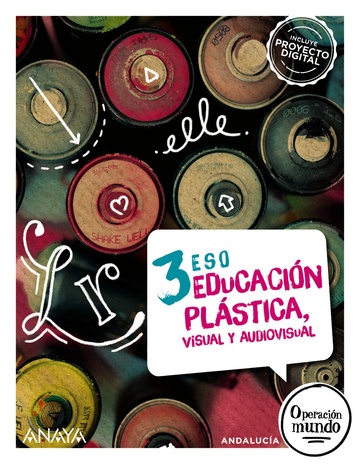 Educacin Plstica, Visual y Audiovisual 3. (Opcin no fungible)