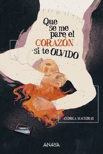 Que se me pare el corazn si te olvido