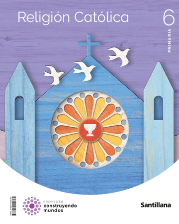 Religion Catolica 6 Primaria Construyendo Mundos