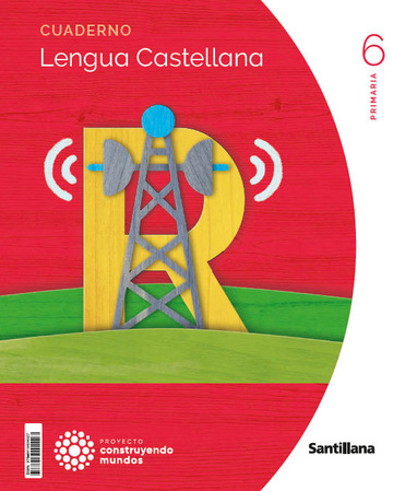 Cuaderno Lengua 1 Volumen 6 Primaria Construyendo Mundos