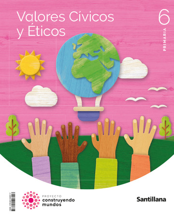Valores Civicos Y Eticos 6 Primaria Construyendo Mundos