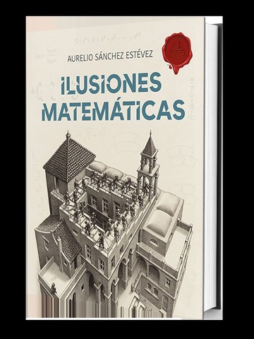 Ilusiones Matemticas. Volumen 1