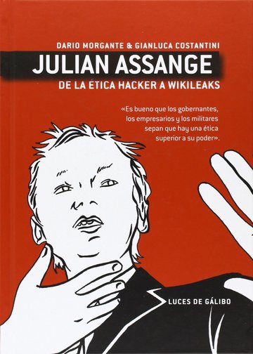 Julian assange, de la tica hacker a wikileaks 