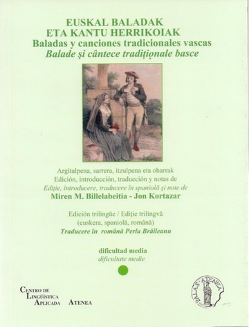 Euskal Baladak eta Kantu Herrikoiak (Baladas y canciones tradicionales vascas) Balade și cntece tradiționale basce