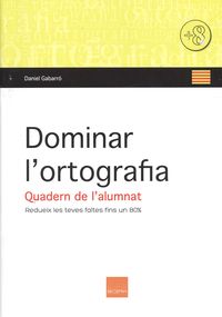 Dominar l''ortografia 