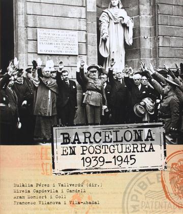 Barcelona en Postguerra 1939-1945