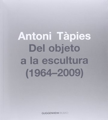 Antoni Tpies, Del objeto a la escultura (1964-2002)
