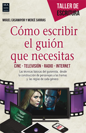 Cmo Escribir El Guin Que Necesitas
