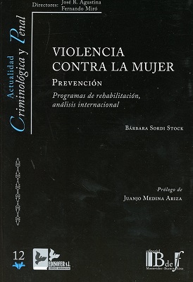 Violencia contra la mujer Prevencin. Programas de rehabilitacin, anlisis internacional