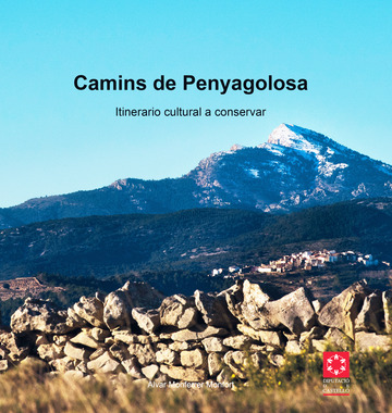 Camins de penyagolosa. itinerario cultural a conservar 