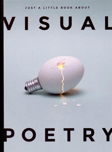 Just a little book about visual poetry