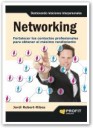 Networking . Fortalecer los contactos profesionales para obtener el mximo rendimiento