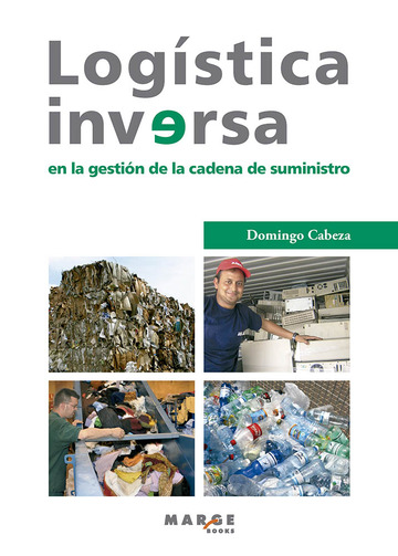 Logstica inversa en la gestin de la cadena de suministro