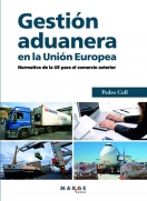 Gestin aduanera en la Unin Europea. Normativa de la UE para el comercio exterior