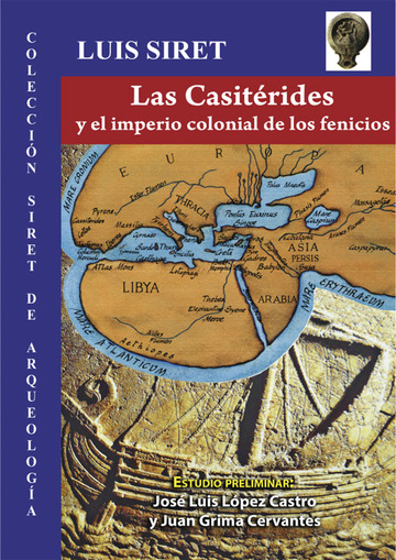 Las casiteridas y el imperio colonial de los fenicios.