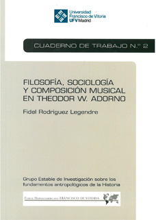Filosofa, sociologa y composicin musical en Theodor W. Adorno (Cuaderno de Trabajo N 2)