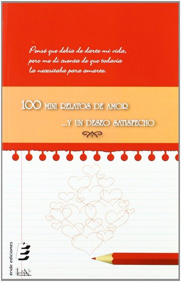 100 mini relatos de amor ...y un deseo satisfecho