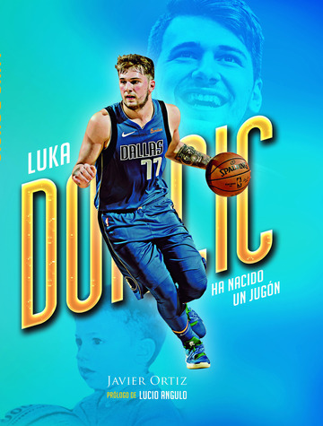 Luka Doncic. Ha nacido un jugn