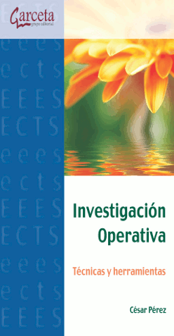 Investigacin operativa. tcnicas y herramientas