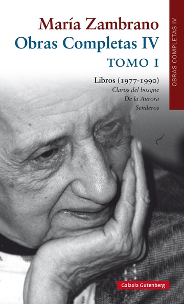 Obras completas mara zambrano, volumen iv. tomo i libros (1977-1990)