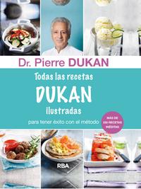 Todas las Recetas de Dukan Ilustradas
