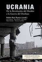 Ucrania de la revolucion del maidan a la guerra del donbass
