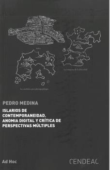 Islarios De Contemporaneidad. Anomia Digital Y Crtica De Perspectivas Mltiples