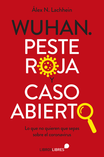 Wuhan. Peste roja y caso abierto