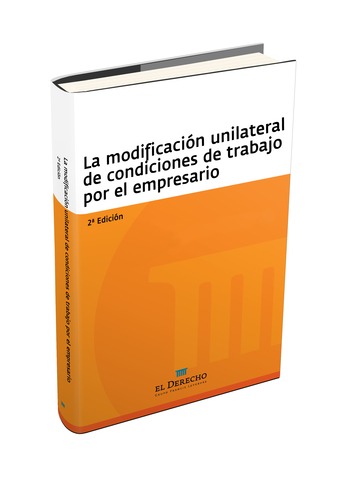 La modificacin unilateral de condiciones del trabajo por el empresario