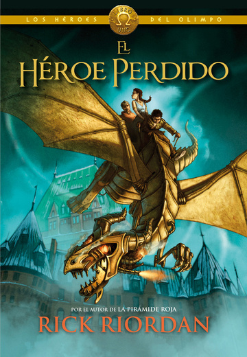El hroe perdido (Los hroes del Olimpo 1)