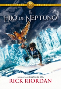 El hijo de Neptuno (Los hroes del Olimpo 2)