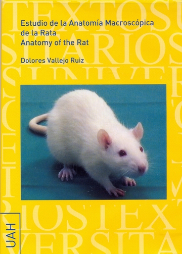 Estudio de la anatoma macroscpica de la rata. Anatomy of the rat