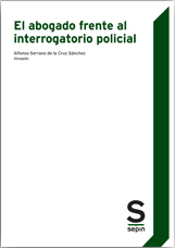 El abogado frente al interrogatorio policial