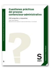 Cuestiones prcticas del proceso contencioso-administrativo. 232 preguntas y respuestas
