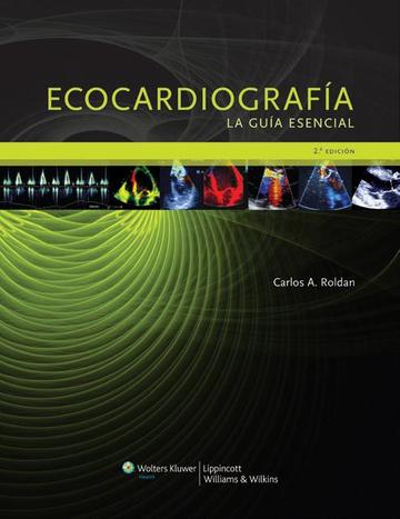 Ecocardiografa. La Gua Esencial