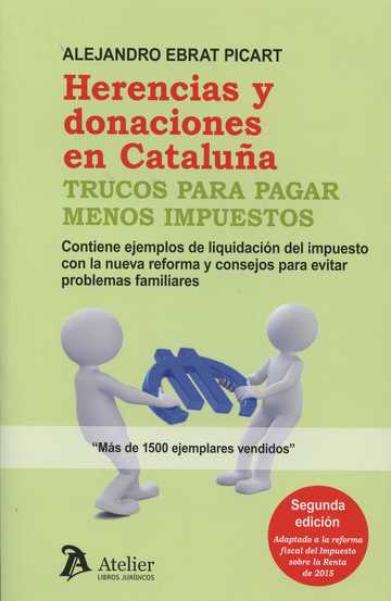 Herencias y donaciones en Catalua: Trucos para pagar menos impuestos.