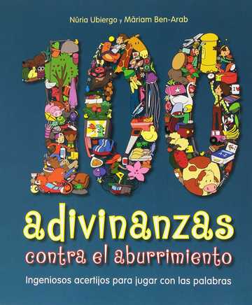 100 adivinanzas contra el aburrimiento