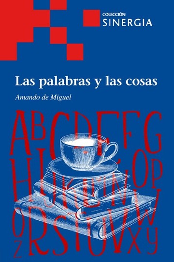 Palabras Y Las Cosas, Las