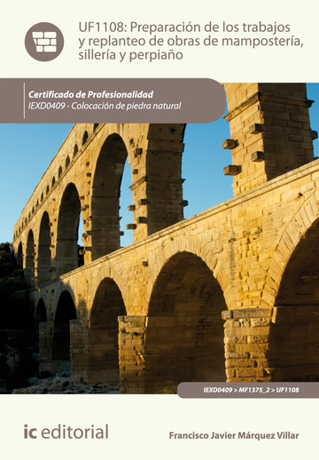 Preparacin de los trabajos y replanteo de obras de mampostera, sillera y perpiao. iexd0409 - colocacin de piedra natural