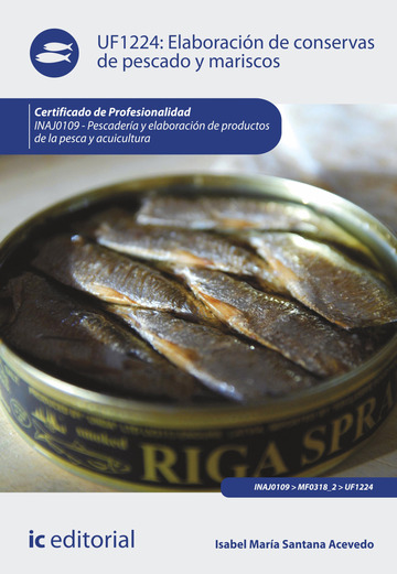 Elaboracin de conservas de pescado y mariscos. inaj0109 - pescadera y elaboracin de productos de la pesca y acuicultura