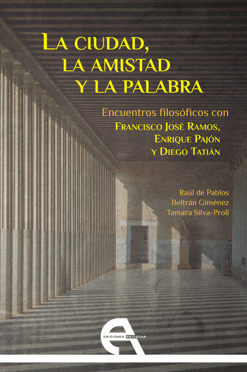 La ciudad, la amistad y la palabra