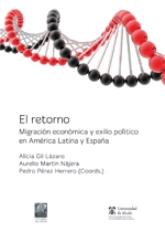 El retorno Migracin econmica y exilio poltico en Amrica Latina y Espaa