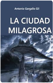 La ciudad milagrosa
