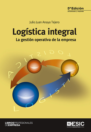 Log�stica integral. la gesti�n operativa de la empresa 