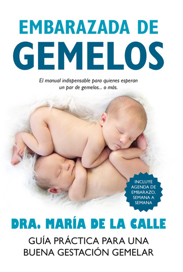 Embarazada de gemelos. gua prctica para una buena gestacin gemelar 