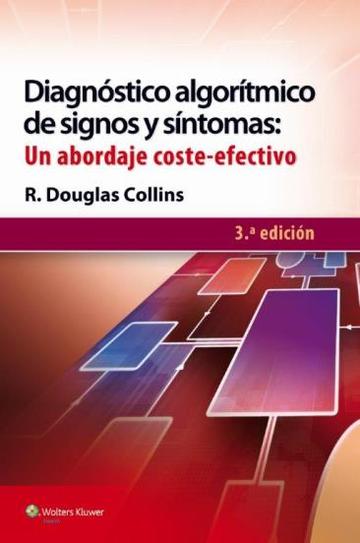 Diagnstico Algortmico de Signos y Sntomas: un Abordaje Coste-Efectivo